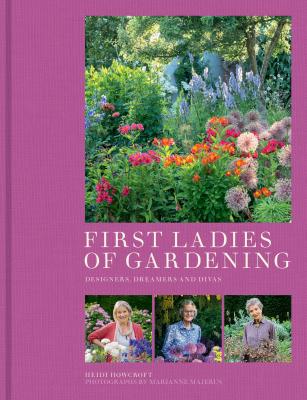 First Ladies of Gardening